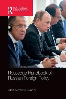 Routledge Handbook of Russian Foreign Policy - 