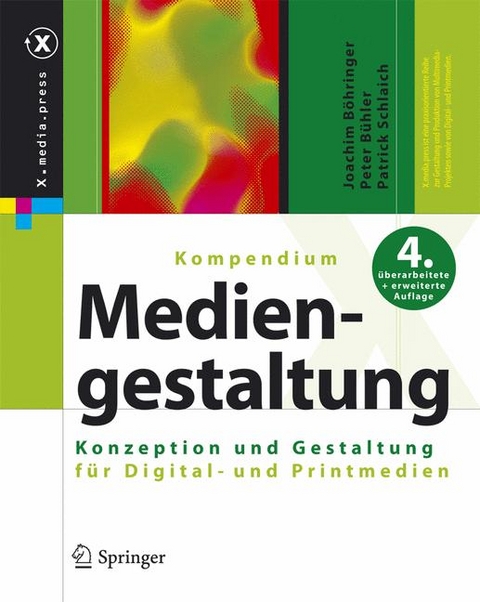 Kompendium der Mediengestaltung - Joachim B&ouml;hringer, Peter B&uuml;hler, Patrick Schlaich