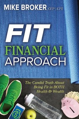 Fit Financial Approach - Mike Broker