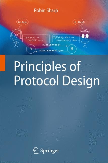 Principles of Protocol Design - Robin Sharp