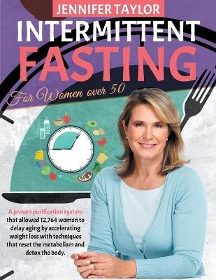 Intermittent Fasting For Women Over 50