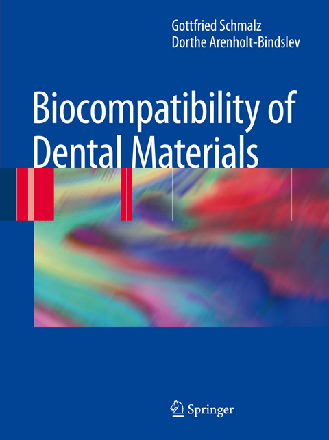 Biocompatibility of Dental Materials -  Gottfried Schmalz,  Dorthe Arenholt Bindslev