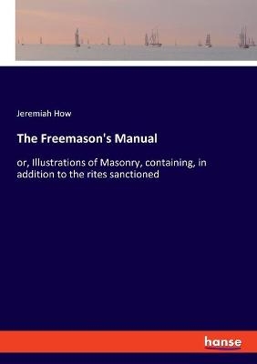 The Freemason's Manual