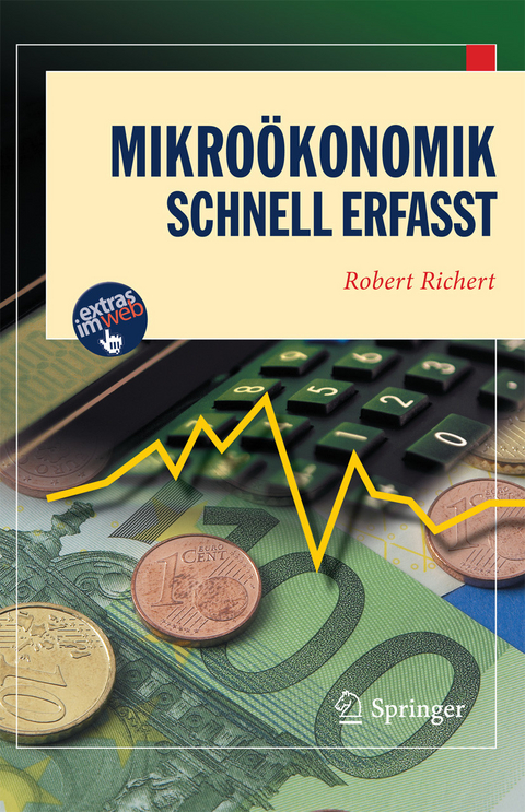Mikro&ouml;konomik - Schnell erfasst - Robert Richert