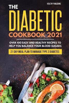 The Diabetic Cookbook 2021