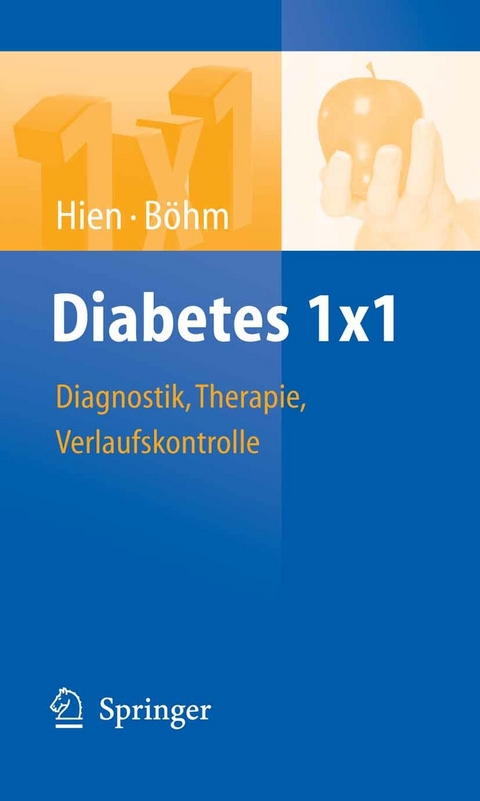 Diabetes 1x1 - Peter Hien, Bernhard B&ouml;hm