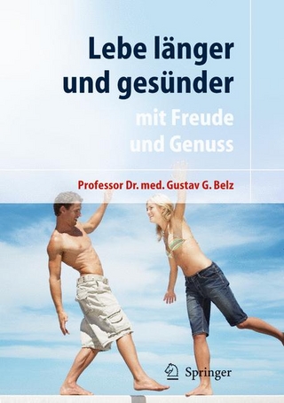 Lebe länger und gesünder
