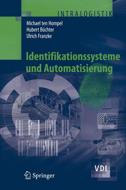 Identifikationssysteme und Automatisierung - Michael Hompel, Hubert Büchter, Ulrich Franzke
