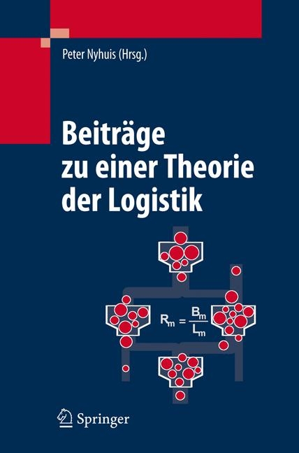 Beitr&auml;ge zu einer Theorie der Logistik - 