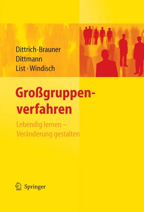 Gro&szlig;gruppenverfahren - Karin Dittrich-Brauner, Eberhard Dittmann, Volker List, Carmen Windisch