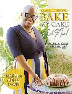 M.A.D. About Sweets - Marsha Adele Davis