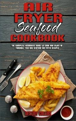 Air Fryer Seafood Cookbook
