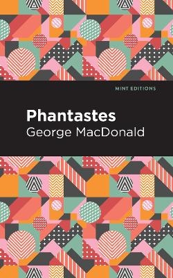 Phantastes - George MacDonald