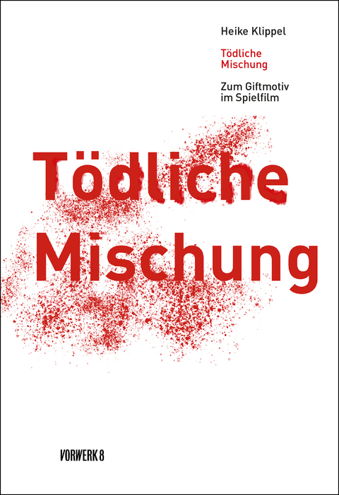 T&ouml;dliche Mischung - Heike Klippel
