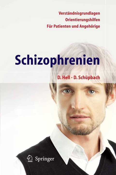 Schizophrenien - Daniel Hell, Daniel Sch&uuml;pbach