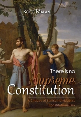 There is No Supreme Constitution