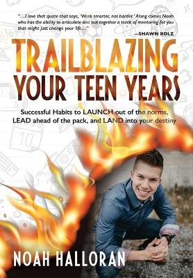 Trailblazing Your Teen Years
