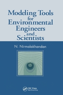 Modeling Tools for Environmental Engineers and Scientists - Nirmala Khandan