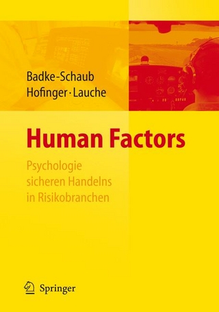 Human Factors - Psychologie sicheren Handelns in Risikobranchen