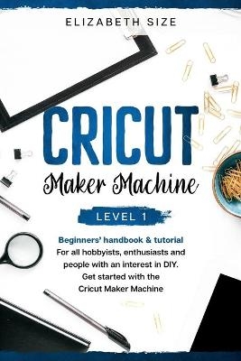 Cricut Maker Machine