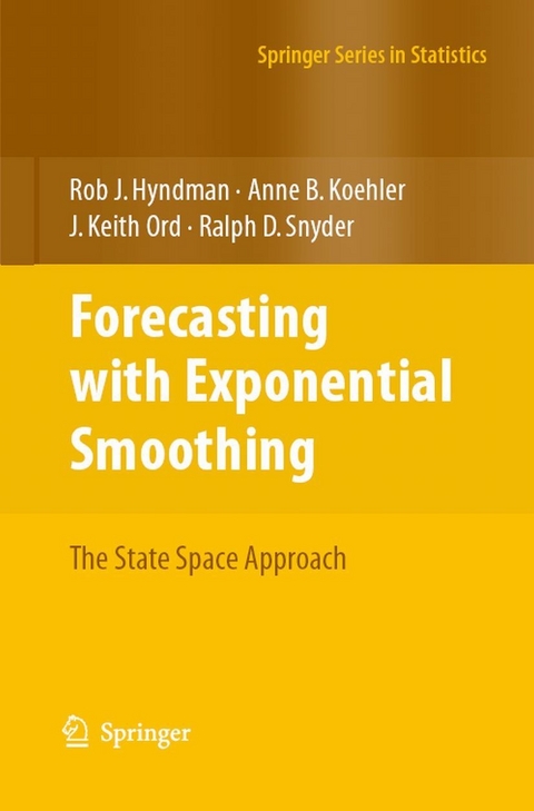Forecasting with Exponential Smoothing - Rob Hyndman, Anne B. Koehler, J. Keith Ord, Ralph D. Snyder