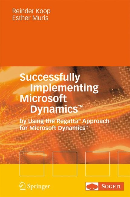 Successfully Implementing Microsoft Dynamics&trade; - Reinder Koop, Ester Muris