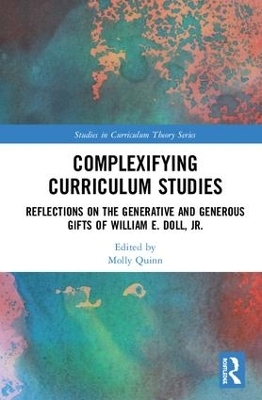 Complexifying Curriculum Studies - 