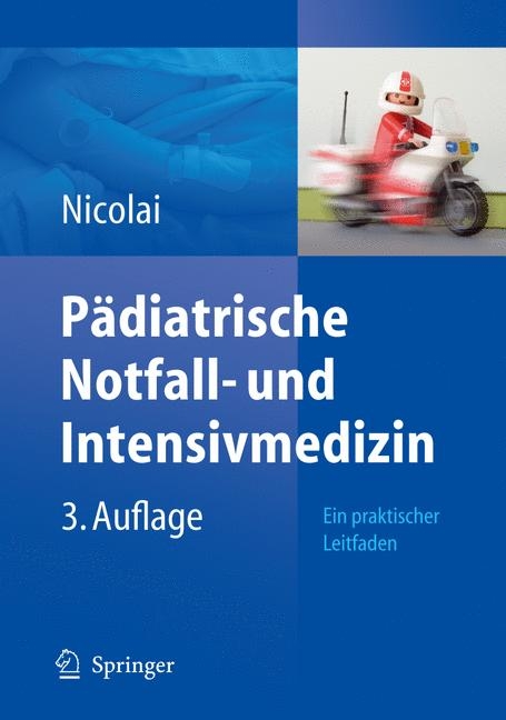 P&auml;diatrische Notfall- und Intensivmedizin - Thomas Nicolai