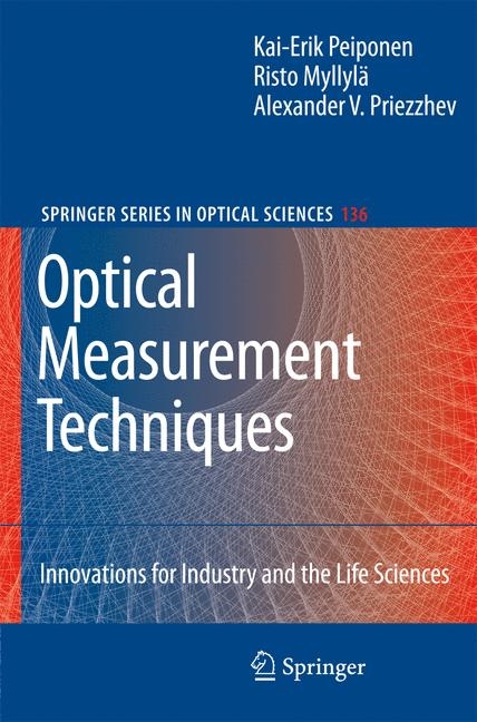 Optical Measurement Techniques - Kai-Erik Peiponen, Risto Myllyl&auml;, Alexander V. Priezzhev