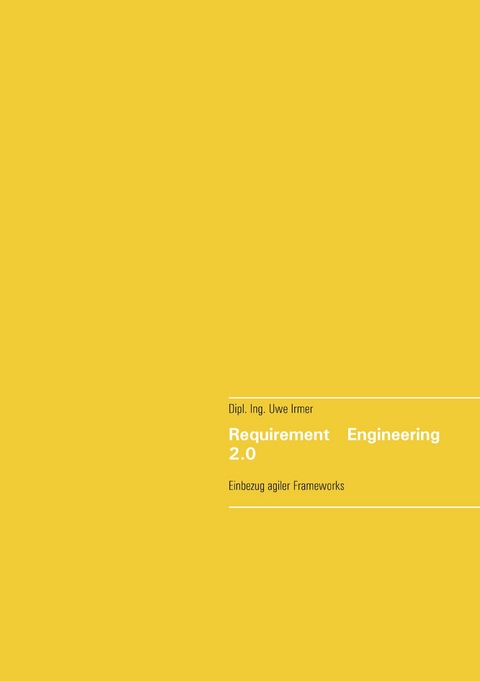Requirement Engineering 2.0 - Uwe Irmer