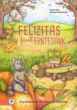 Felizitas / Felizitas feiert Erntedank - Martin G&ouml;th