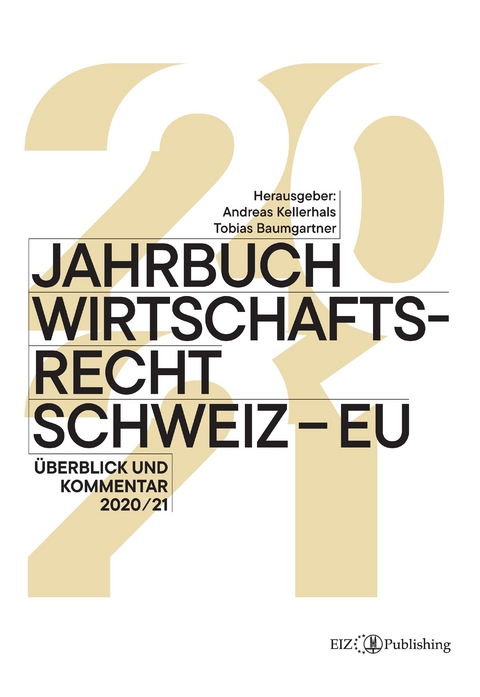 Jahrbuch Wirtschaftsrecht Schweiz &ndash; EU - 