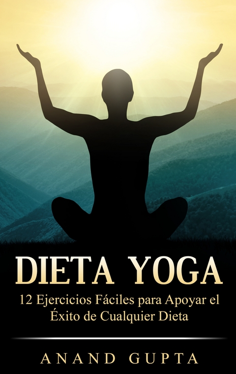 Dieta Yoga - Anand Gupta