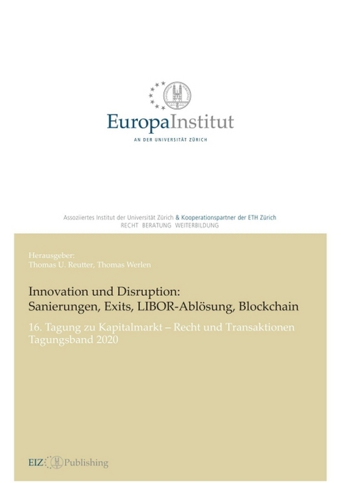 Innovation und Disruption: Sanierungen, Exits, LIBOR-Abl&ouml;sung und Blockchain - 