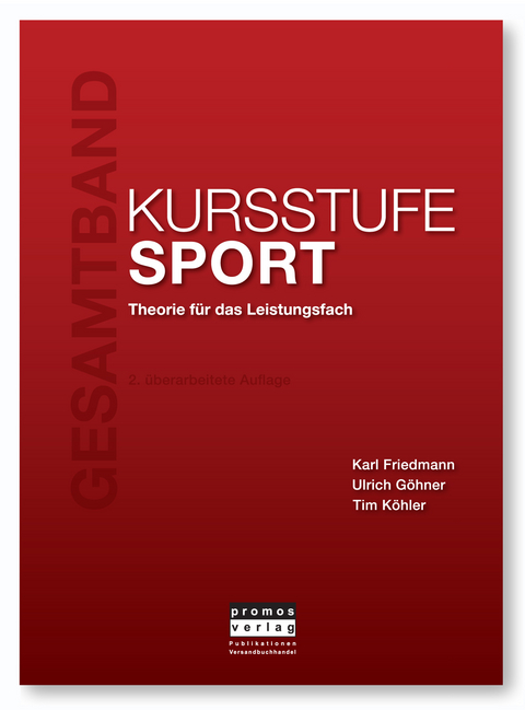 KURSSTUFE SPORT - Karl Friedmann, Ulrich G&ouml;hner, Tim K&ouml;hler