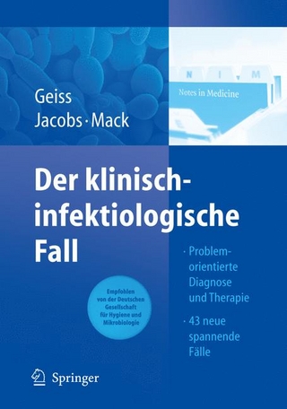 Der klinisch-infektiologische Fall