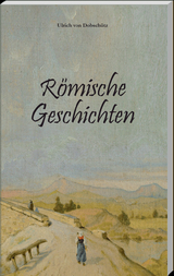 R&ouml;mische Geschichten - Ulrich von Dobsch&uuml;tz