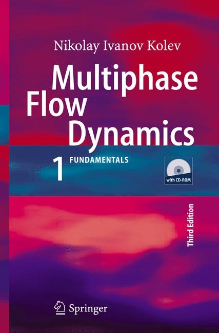 Multiphase Flow Dynamics 1 - Nikolay Ivanov Kolev
