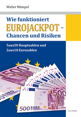 Wie funktioniert Eurojackpot - Chancen und Risiken - Walter M&auml;mpel