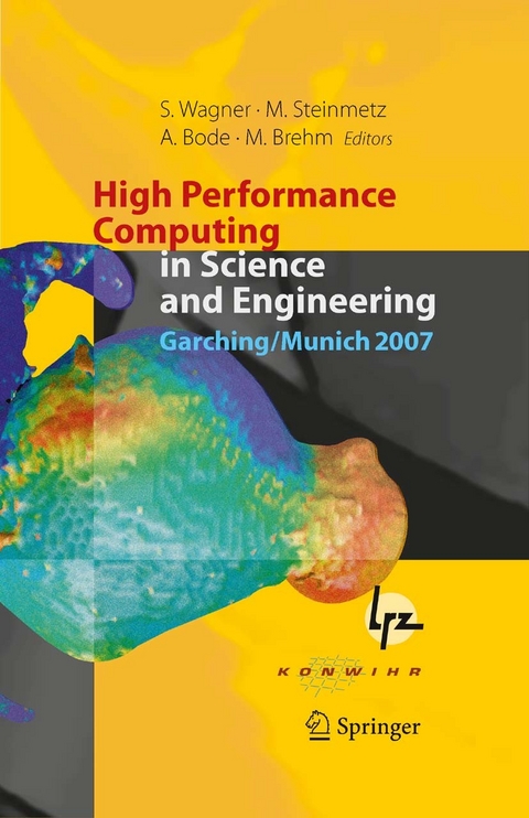 High Performance Computing in Science and Engineering, Garching/Munich 2007 - 