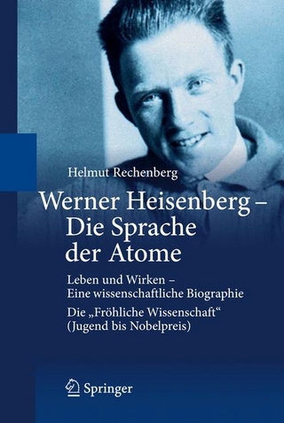 Werner Heisenberg - Die Sprache der Atome