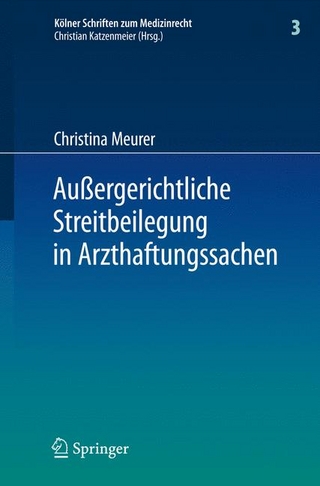 Außergerichtliche Streitbeilegung in Arzthaftungssachen
