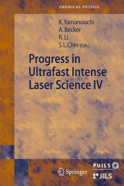 Progress in Ultrafast Intense Laser Science - 