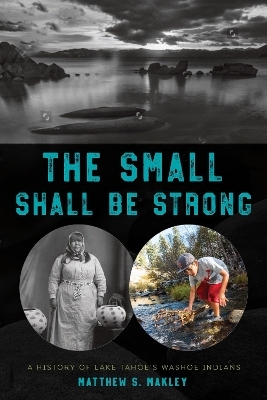 The Small Shall Be Strong - Matthew S. Makley
