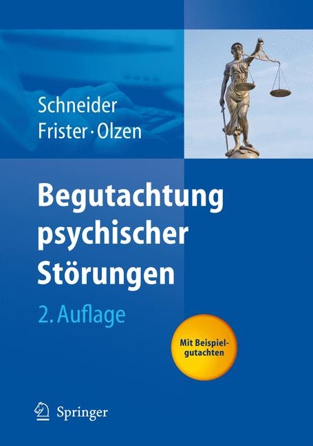 Begutachtung psychischer St&ouml;rungen - Frank Schneider, Helmut Frister, Dirk Olzen