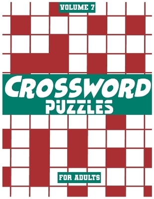 Crossword Puzzles For Adults, Volume 7 - Fun Activity Books