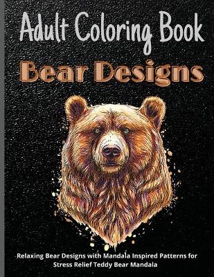 Adult Coloring Book Bear Designs