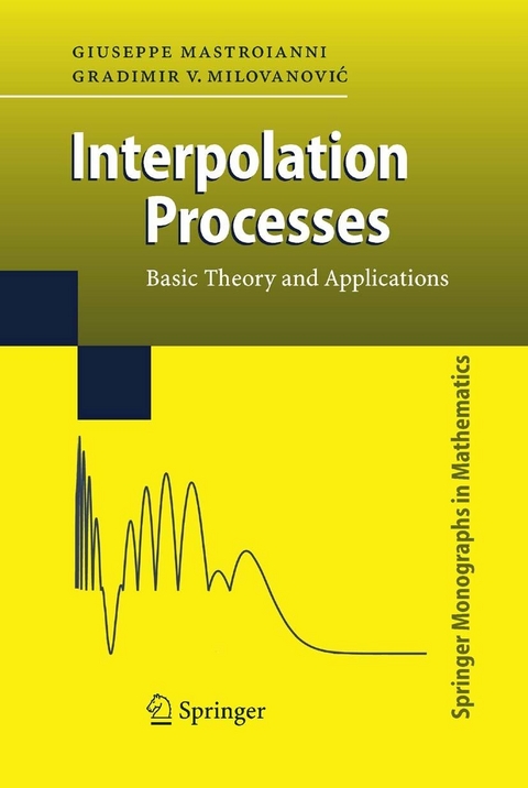 Interpolation Processes -  Giuseppe Mastroianni,  Gradimir Milovanovic