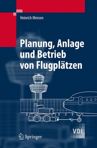 Planung, Anlage und Betrieb von Flugplätzen