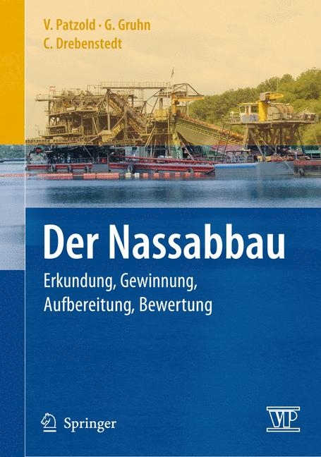 Der Nassabbau - Volker Patzold, G&uuml;nter Gruhn, Carsten Drebenstedt